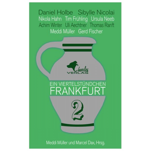 Daniel Holbe Ursula Neeb Tim Frühling Meddi Müller Nikola Hahn - Ein Viertelstündchen Frankfurt - Band 2