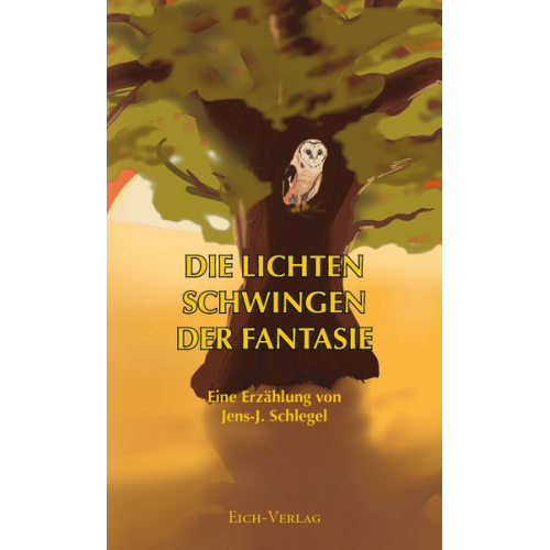 Jens-J. Schlegel - Die lichten Schwingen der Fantasie