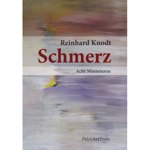 Reinhard Knodt - Schmerz
