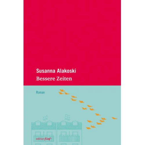 Susanna Alakoski - Bessere Zeiten