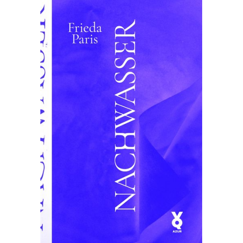 Frieda Paris - Nachwasser