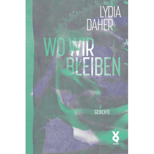 Lydia Daher - Wo wir bleiben