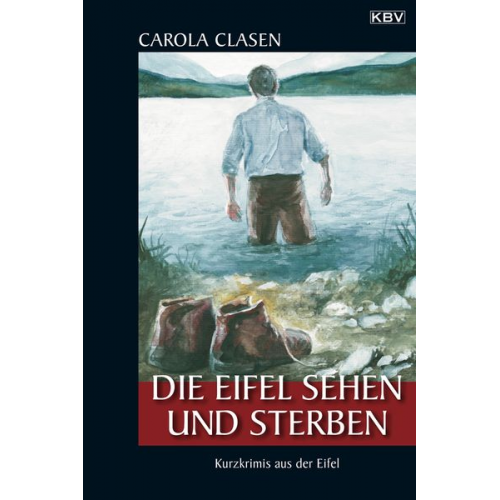 Carola Clasen - Die Eifel sehen und sterben