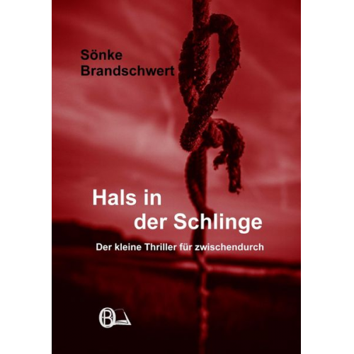 Sönke Brandschwert - Hals in der Schlinge