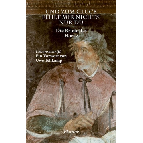Horaz - Und zum Glück fehlt mir nichts - nur Du