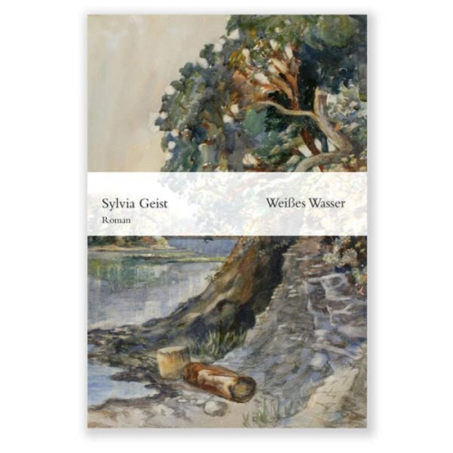 Sylvia Geist - Weißes Wasser
