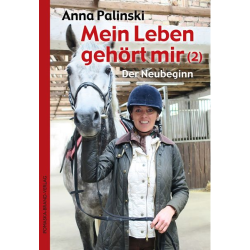 Anna Palinski - Mein Leben gehört mir (2): Der Neubeginn