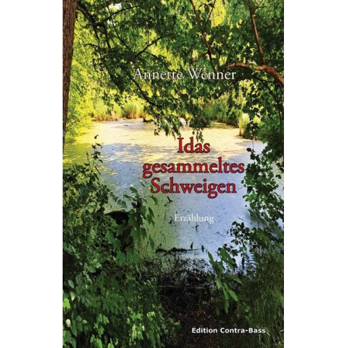 Annette Wenner - Idas gesammeltes Schweigen