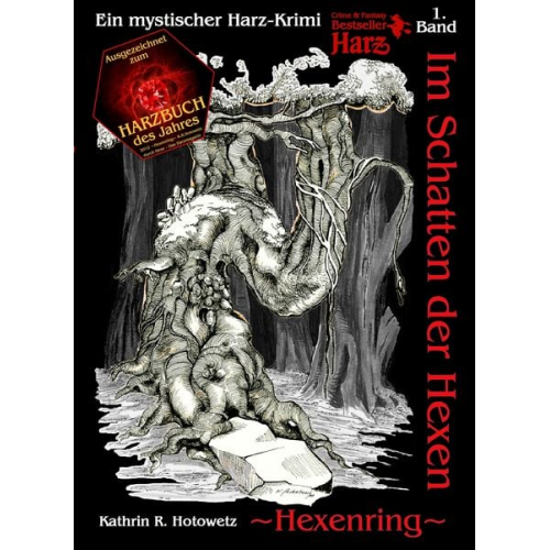 Kathrin R. Hotowetz - Im Schatten der Hexen. Hexenring