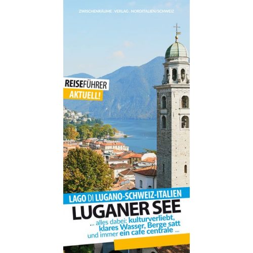 Robert Huether - Luganer See - Reiseführer - Lago di Lugano
