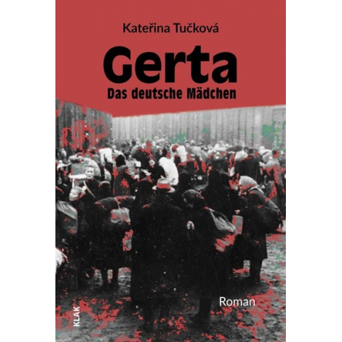 Kateřina Tučková - Gerta. Das deutsche Mädchen