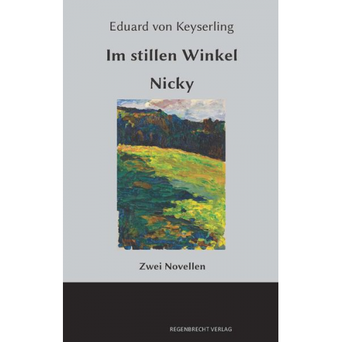 Eduard Keyserling - Im stillen Winkel. Nicky