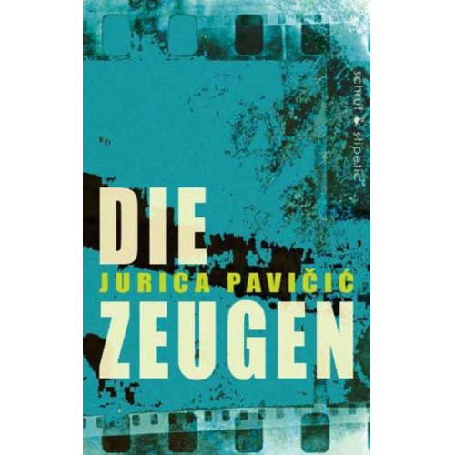 Jurica Pavicic - Die Zeugen