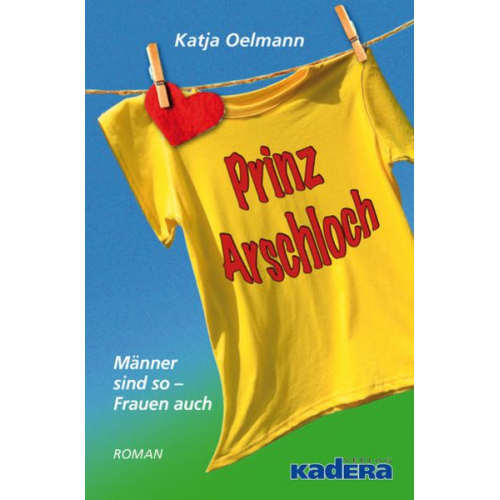 Katja Oelmann - Prinz Arschloch