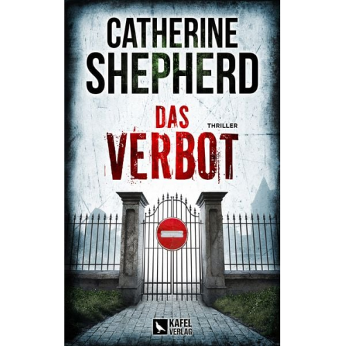 Catherine Shepherd - Das Verbot: Thriller