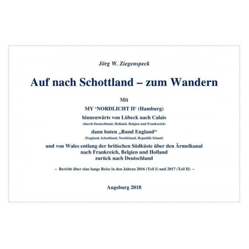 Jörg W. Ziegenspeck - Auf nach Schottland – zum Wandern