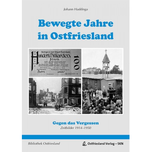 Johann Haddinga - Bewegte Jahre in Ostriesland