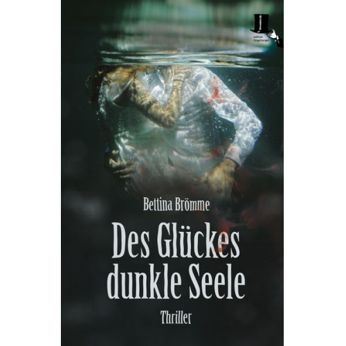 Bettina Brömme - Des Glückes dunkle Seele