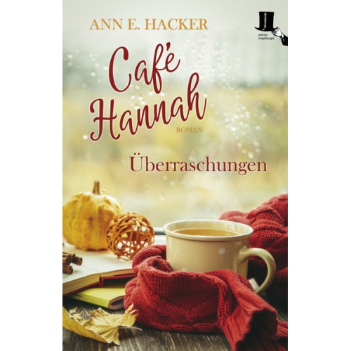 Ann E. Hacker - Café Hannah - Überraschungen