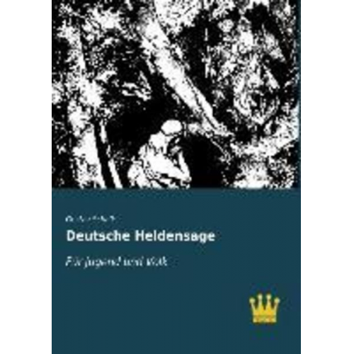 Gustav Schalk - Deutsche Heldensage