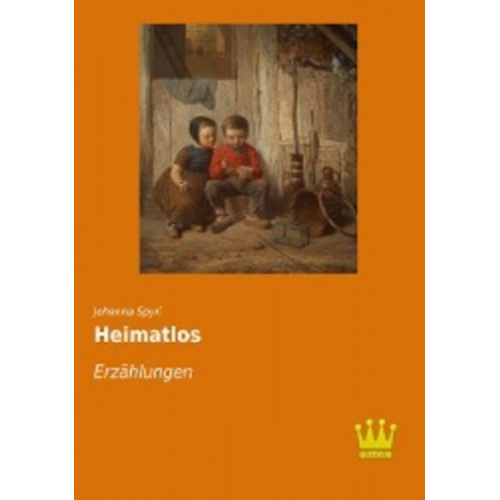 Johanna Spyri - Heimatlos