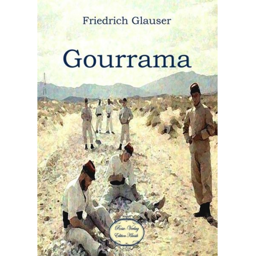 Friedrich Glauser - Glauser, F: Gourrama