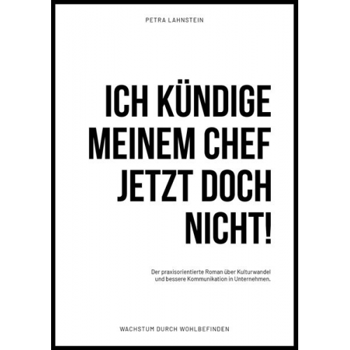 Petra Lahnstein - Ich Kündige Meinem Chef Jetzt Doch Nicht!
