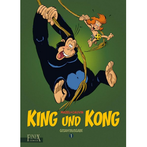 Raoul Cauvin Mazel - King und Kong
