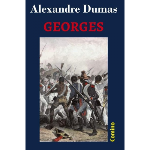 Alexandre Dumas - Georges