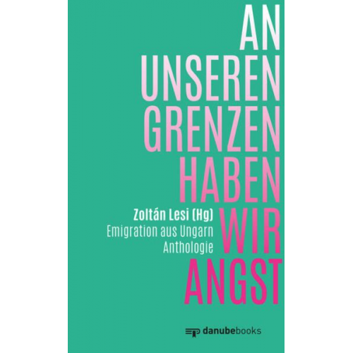 An unseren Grenzen haben wir Angst