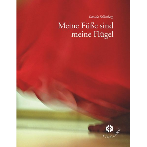 Daniela Falkenberg - Meine Füße sind meine Flügel