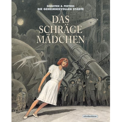 François Schuiten Benoît Peeters - Das schräge Mädchen