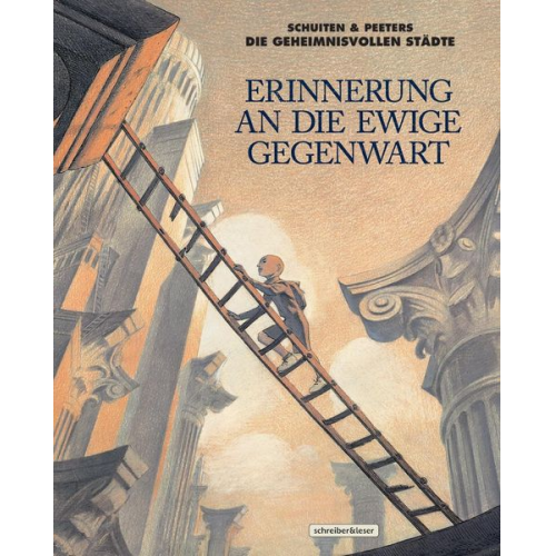 François Schuiten Benoît Peeters - Erinnerung an die ewige Gegenwart