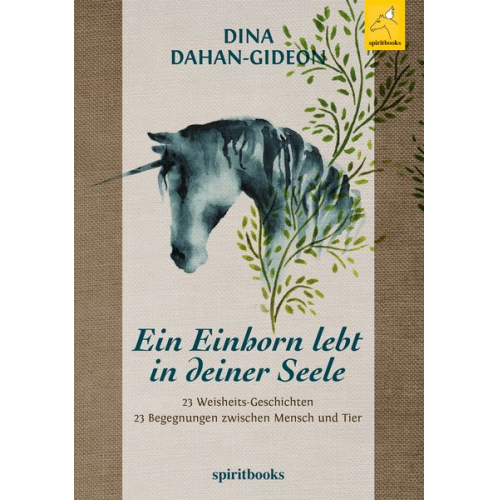 Dina Dahan-Gideon - Ein Einhorn lebt in deiner Seele