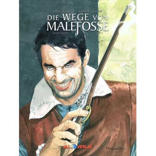 Daniel Bardet Francois Dermaut Brice Goepfert - Die Wege von Malefosse Gesamtausgabe 4