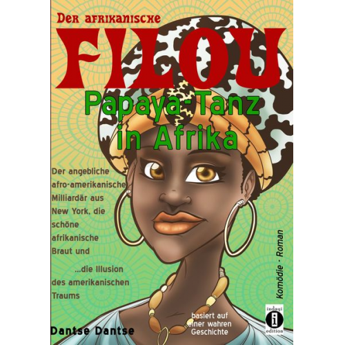 Dantse Dantse - Der afrikanische FILOU - Papaya-Tanz in Afrika