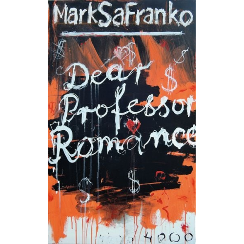 Mark SaFranko - Dear Professor Romance