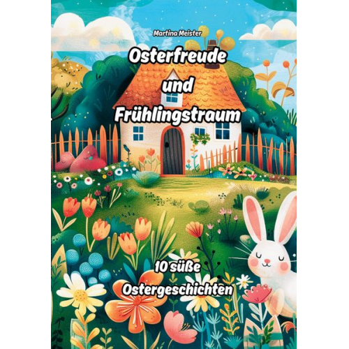 Martina Meister - Osterfreude und Frühlingstraum