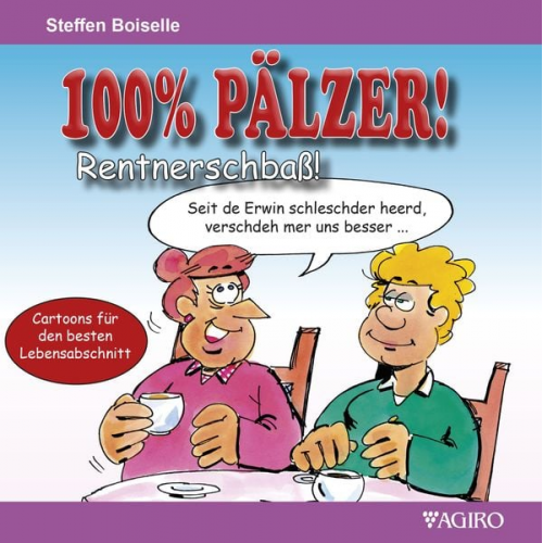 Steffen Boiselle - 100% PÄLZER! Rentnerschbaß