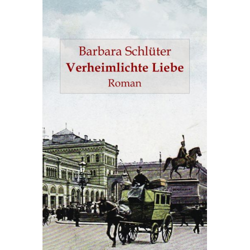 Barbara Schlüter - Verheimlichte Liebe