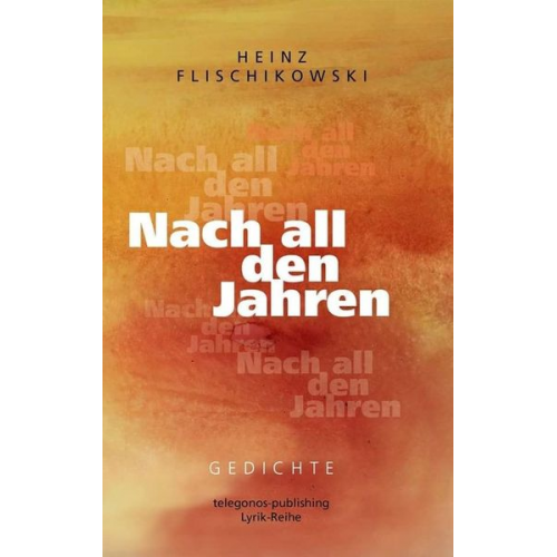 Flischikowski Heinz - Nach all den Jahren