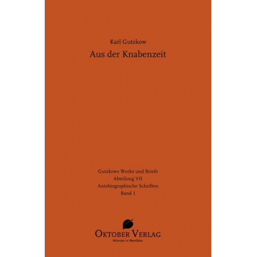 Karl Gutzkow - Aus der Knabenzeit
