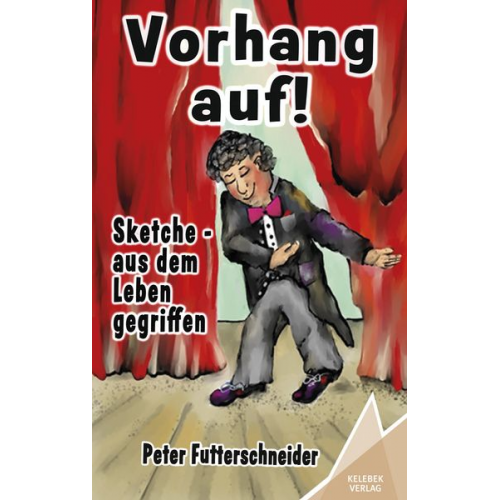 Peter Futterschneider - Vorhang auf!