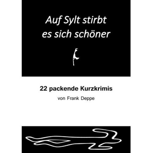 Frank Deppe - Auf Sylt stirbt es sich schöner