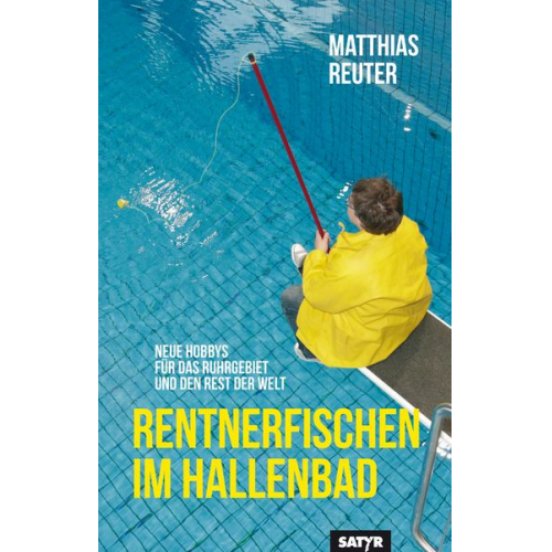 Matthias Reuter - Rentnerfischen im Hallenbad