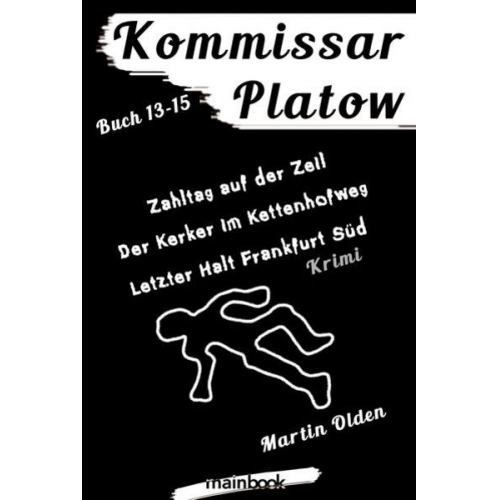 Martin Olden - Kommissar Platow - Buch 13 - 15