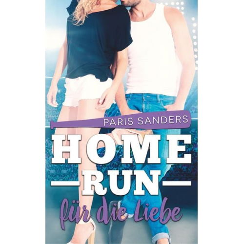 Paris Sanders - Sanders, P: Home Run für die Liebe