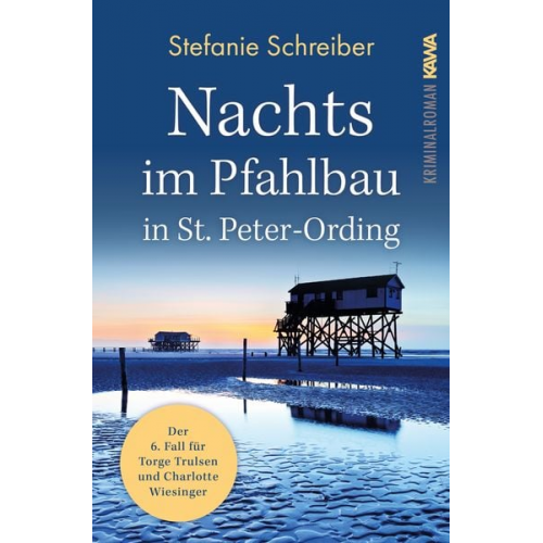 Stefanie Schreiber - Nachts im Pfahlbau in St. Peter-Ording