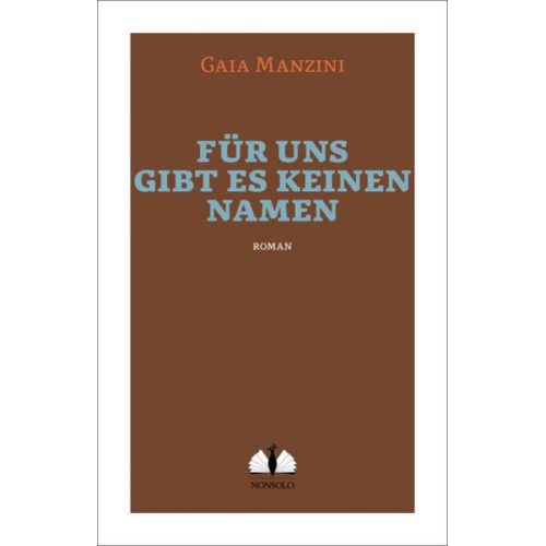 Gaia Manzini - Für uns gibt es keinen Namen
