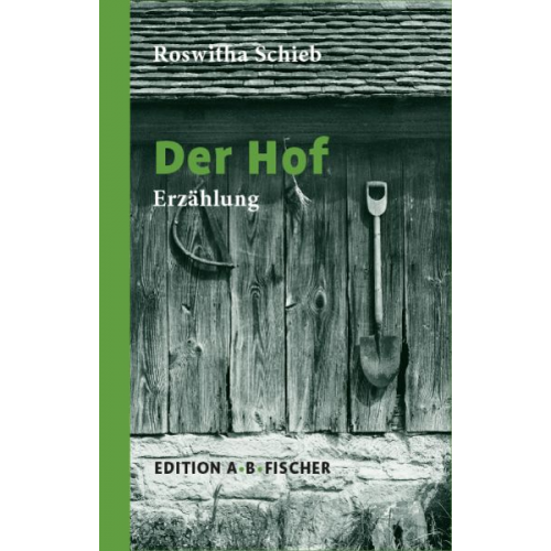 Roswitha Schieb - Der Hof